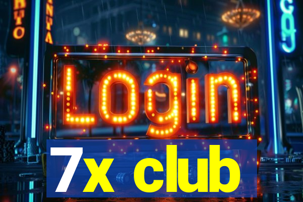 7x club